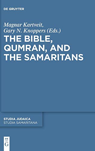 9783110575224: The Bible, Qumran, and the Samaritans: 104 (Studia Judaica, 104)