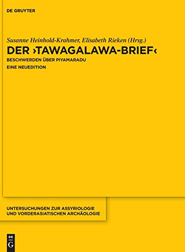 Stock image for Der Tawagalawa-brief: Beschwerden ber Piyamaradu Eine Neuedition for sale by Revaluation Books