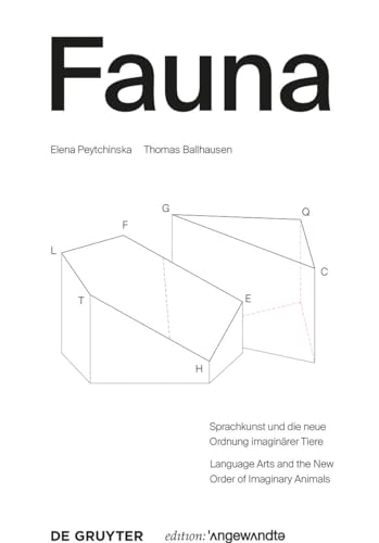 Beispielbild fr FAUNA: Sprachkunst und die neue Ordnung imaginrer Tiere. Language Arts and the New Order of Imaginary Animals (Edition Angewandte) zum Verkauf von medimops