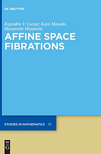 Beispielbild fr Affine Space Fibrations (De Gruyter Studies in Mathematics, 79, Band 79) zum Verkauf von Buchpark