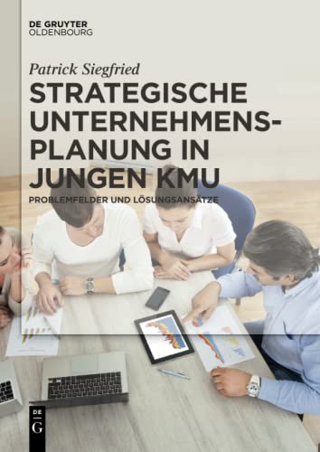 9783110578553: Strategische Unternehmensplanung in jungen KMU: Problemfelder und Lsungsanstze