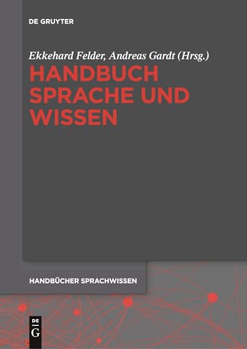 9783110578881: Handbuch Sprache und Wissen: 1 (Handbcher Sprachwissen (HSW), 1)