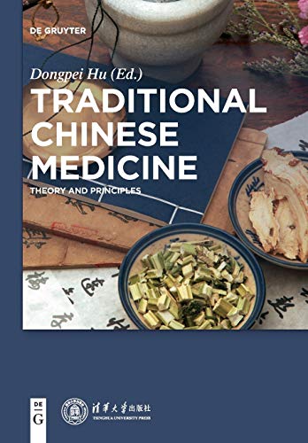 9783110579925: Traditional Chinese Medicine: Theory and Principles