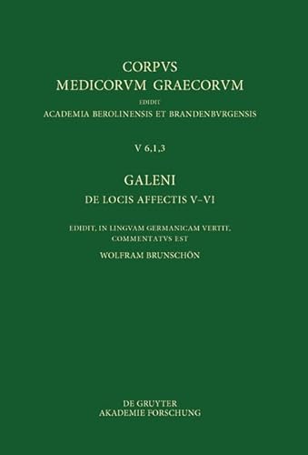 Stock image for Galeni De locis affectis V-VI / Galen, ber das Erkennen erkrankter Krperteile V-VI for sale by Buchpark