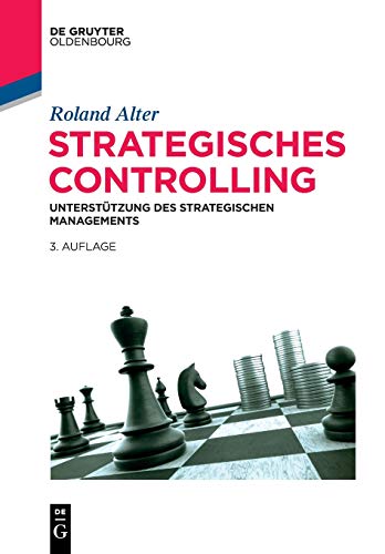 Beispielbild fr Strategisches Controlling: Untersttzung des strategischen Managements (De Gruyter Studium) zum Verkauf von medimops