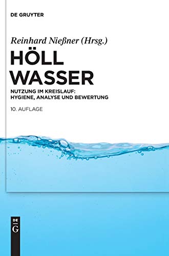 Wasser : Nutzung Im Kreislauf: Hygiene, Analyse Und Bewertung -Language: german - Höll, Karl (CRT); Niessner, Reinhard (EDT)