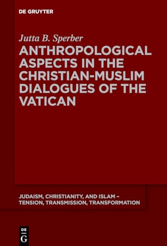 Beispielbild fr Anthropological Aspects in the Christian-Muslim Dialogues of the Vatican zum Verkauf von ISD LLC