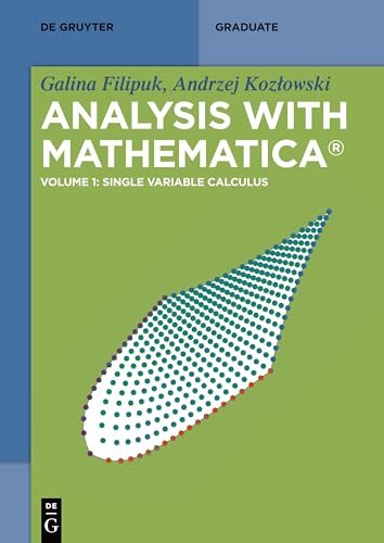 9783110590135: Analysis with Mathematica: Volume 1: Single Variable Calculus (De Gruyter Textbook)