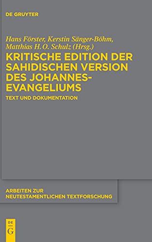 Imagen de archivo de Kritische Edition der sahidischen Version des Johannesevangeliums. Text und Dokumentation. a la venta por Antiquariat Luechinger