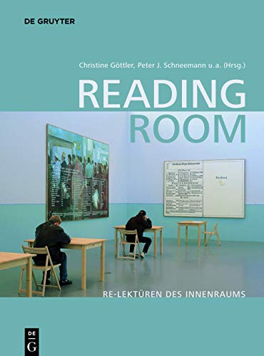 9783110591255: Reading Room: Re-Lektren des Innenraums