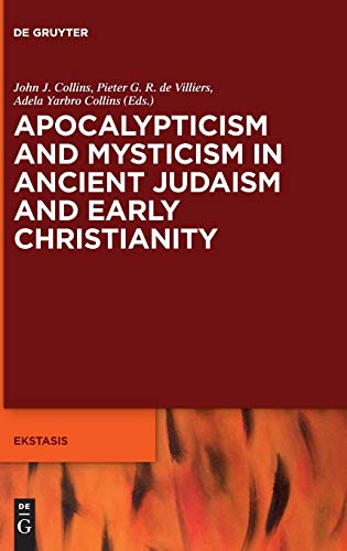 Beispielbild fr Apocalypticism and Mysticism in Ancient Judaism and Early Christianity zum Verkauf von ISD LLC