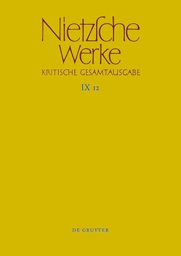 Stock image for Aufzeichnungen aus den Archivmappen Mp XIV, Mp XV und Mp XVI (Friedrich Nietzsche: Nietzsche Werke. Abteilung 9: Der handschriftliche Nachla ab . Haase und Michael Kohlenbach [9/4ff]) for sale by Buchpark