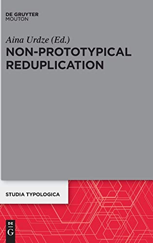 9783110597004: Non-Prototypical Reduplication: 22 (Studia Typologica [STTYP], 22)