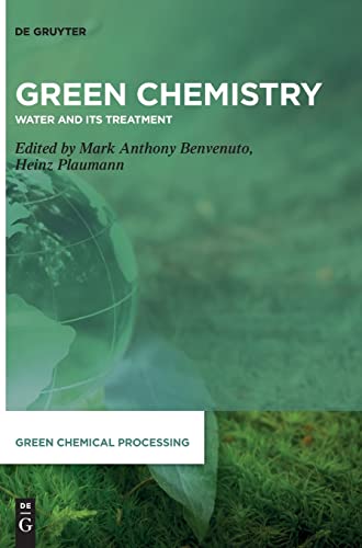Stock image for Green Chemistry Water and its Treatment - Mark Anthony Benvenuto - HBK - New for sale by Devils in the Detail Ltd