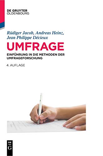 9783110597318: Umfrage: Einfhrung in die Methoden der Umfrageforschung (De Gruyter Studium) (German Edition)