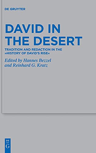 Stock image for David in the Desert: Tradition and Redaction in the History of David?s Rise (Beihefte Zur Zeitschrift Für Die Alttestamentliche Wissenschaft) for sale by HPB-Red