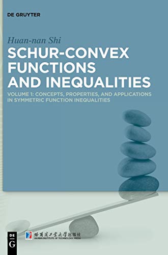 Stock image for Schur-Convex Functions and Inequalities: Volume 1: Concepts, Properties, and Applications in Symmetric Function Inequalities for sale by ThriftBooks-Dallas