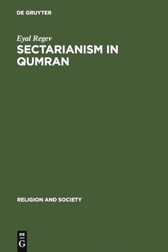 9783110609486: Sectarianism in Qumran: A Cross-Cultural Perspective (Religion and Society)
