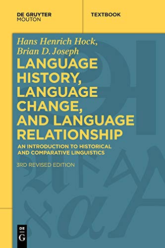 Stock image for Language History, Language Change, and Language Relationship: An Introduction to Historical and Comparative Linguistics (Mouton Textbook) for sale by Lucky's Textbooks