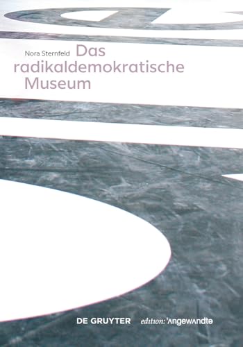 Das Radikaldemokratische Museum - Sternfeld, Nora