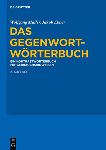Stock image for Das Gegenwort-Wrterbuch: Ein Kontrastwrterbuch mit Gebrauchshinweisen (German Edition) for sale by Books Unplugged