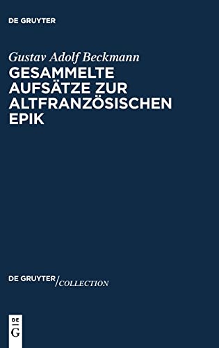 9783110615678: Gesammelte Aufstze zur altfranzsischen Epik: 2 (de Gruyter Collection)