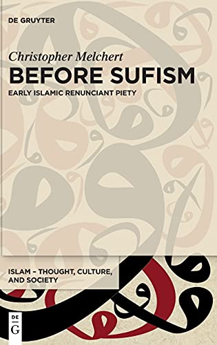 Beispielbild fr Before Sufism: 4 (Islam - Thought, Culture, and Society) zum Verkauf von Revaluation Books