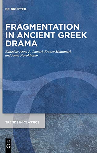 Stock image for Fragmentation in Ancient Greek Drama for sale by Buchpark