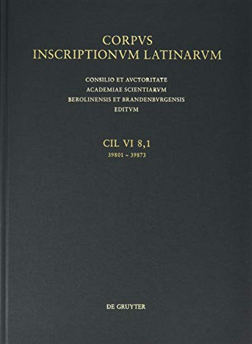 Beispielbild fr Corpus inscriptionum Latinarum. Inscriptiones urbis Romae Latinae. Titulos et imagines / Inscriptiones sacrae Tituli numeris a 39341 ad 39800 notati. Inscriptiones sacrae deorum quorum nomina litt. A-F incipiunt zum Verkauf von Buchpark