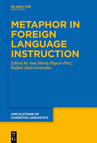 Imagen de archivo de Metaphor in Foreign Language Instruction Applications of Cognitive Linguistics ACL, 42 a la venta por PBShop.store US