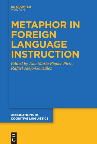 Stock image for Metaphor in Foreign Language Instruction Applications of Cognitive Linguistics ACL, 42 for sale by PBShop.store US