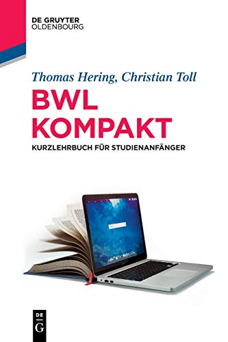 Beispielbild fr BWL kompakt: Kurzlehrbuch fr Studienanfnger (Lehr- und Handbcher der Wirtschaftswissenschaft) zum Verkauf von medimops