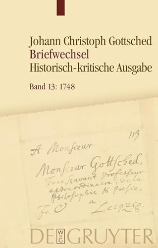 9783110632507: Januar 1748-oktober 1748: Unter Einschlu des Briefwechsels von Luise Adelgunde Victorie Gottsched: 13