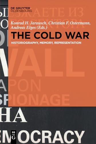 9783110634419: The Cold War: Historiography, Memory, Representation