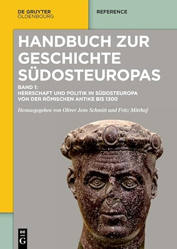 Imagen de archivo de Herrschaft und Politik in Sdosteuropa von der rmischen Antike bis 1300 (German Edition) a la venta por Books Unplugged