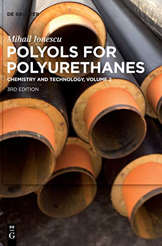 Beispielbild fr Mihail Ionescu: Polyols for Polyurethanes. Volume 2 zum Verkauf von GF Books, Inc.