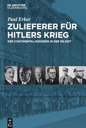 Stock image for Zulieferer fr Hitlers Krieg: Der Continental-Konzern in der NS-Zeit (German Edition) for sale by GF Books, Inc.