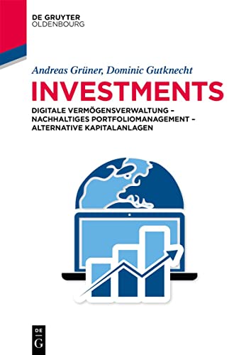 Beispielbild fr Investments : Digitale Vermgensverwaltung ? Nachhaltiges Portfoliomanagement ? Alternative Kapitalanlagen -Language: german zum Verkauf von GreatBookPrices