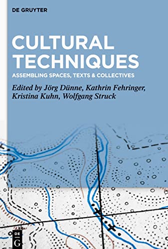 Beispielbild fr Cultural Techniques Assembling Spaces, Texts & Collectives zum Verkauf von Buchpark