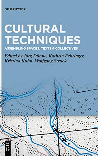 Stock image for Cultural Techniques: Assembling Spaces, Texts Collectives for sale by Big River Books