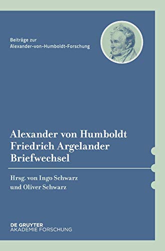 9783110644708: Briefwechsel: 46 (Beitrge Zur Alexander-Von-Humboldt-Forschung)