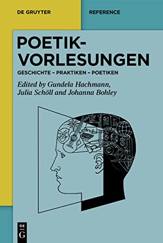 Stock image for Handbuch Poetikvorlesungen: Geschichte - Praktiken - Poetiken for sale by ThriftBooks-Atlanta