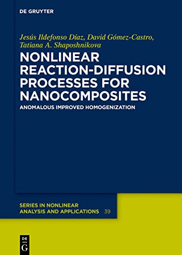 Beispielbild fr Nonlinear Reaction-Diffusion Processes for Nanocomposites : Anomalous Improved Homogenization zum Verkauf von Buchpark