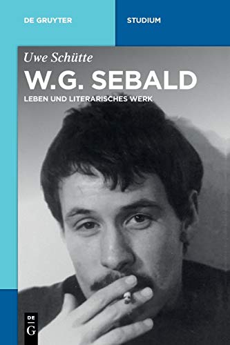 Imagen de archivo de W.G. Sebald: Leben und literarisches Werk (De Gruyter Studium) (German Edition) a la venta por Lucky's Textbooks