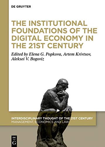 Stock image for The Institutional Foundations of the Digital Economy in the 21st Century (Interdisciplinary Thought of the 21st Century, 3) for sale by The Book Corner