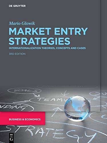 Stock image for Market Entry Strategies: Internationalization Theories, Concepts and Cases for sale by WorldofBooks