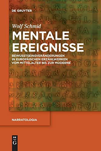 Imagen de archivo de Mentale Ereignisse: Bewusstseinsvernderungen in europischen Erzhlwerken vom Mittelalter bis zur Moderne (Narratologia, 58) (German Edition) a la venta por GF Books, Inc.