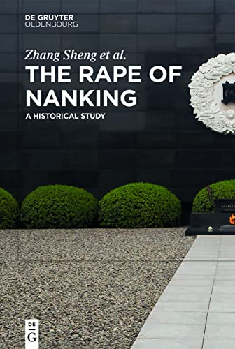 Beispielbild fr The Rape of Nanking : A Historical Study zum Verkauf von Buchpark