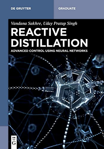 Beispielbild fr Reactive Distillation : Advanced Control using Neural Networks zum Verkauf von Buchpark