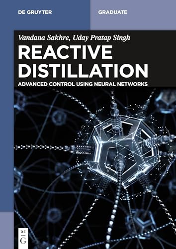 Stock image for Reactive Distillation : Advanced Control using Neural Networks for sale by Buchpark